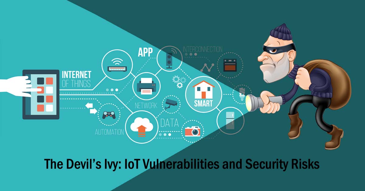 The Devil’s Ivy: IoT Vulnerabilities And Potential Solutions - Tanmoy Ray